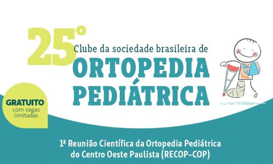 25º Clube da Sociedade Brasileira de Ortopedia Pediátrica